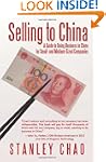 Selling to China: A Guide to Doing Bu...