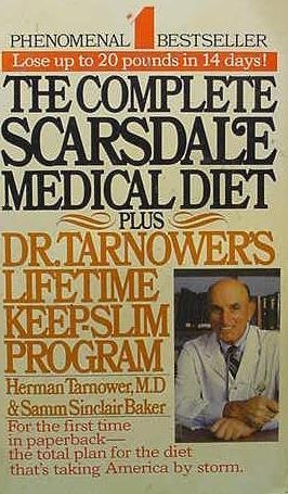 The Complete Scarsdale Medical Diet Plus Dr. Tarnower's Lifetime Keep-Slim Program by Herman Tarnower (1980-01-01)