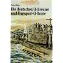 Die deutschen U-Kreuzer und Transport-U-Boote