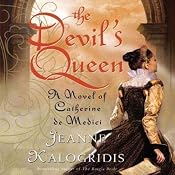 The Devil's Queen | [Jeanne Kalogridis]