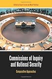Commissions of inquiry and national security : comparative approaches