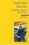 Nietzsche. Eine philosophische Einf�hrung.