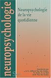 Neuropsychologie de la vie quotidienne