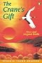 Penguin Young Readers Level 4: the Crane's Gift