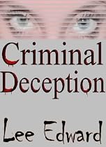 Click to Download Free Kindle Book -> Criminal Deception