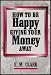 How to Be Happy Giving Your Money Away (Using Biblical Principles for Church Congregational Fundraising)