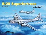 B-29 Superfortress In Action (Aircraft No. 227)