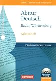 Texte, Themen und Strukturen - Neue Ausgabe f&uuml;r die gymnasiale Oberstufe Baden-W&uuml;rttemberg: Abitur 2012: Arbeitsheft zur Abiturvorbereitung mit CD-ROM