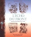 L'�cho du front. Journaux de tranch�e...
