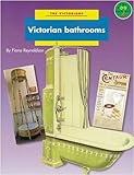The Victorians. Victorian bathrooms