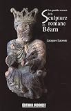 Revue Editions Sud Ouest  / Les grandes oeuvres de la sculpture romane en Béarn