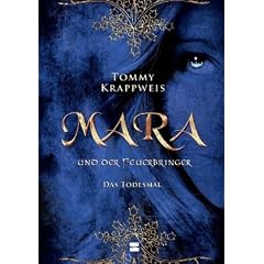 Mara und der Feuerbringer 02. Das Todesmal