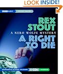 A Right to Die: A Nero Wolfe Mystery
