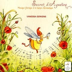 Secret D'Ayweline, Musique Féerique A La Harpe Chromatique