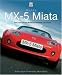 Mazda MX-5 Miata: The Book of the World's Favourite Sportscar