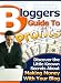Bloggers Guide To Profits - Discover the Little Known Secrets to Making Money With Your Blog (Blogging)