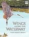 Wings Along The Waterway (Orchard Paperbacks) by Mary Barrett Brown ISBN 0531071146
