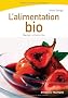 L'alimentation bio : Manger et boire bio