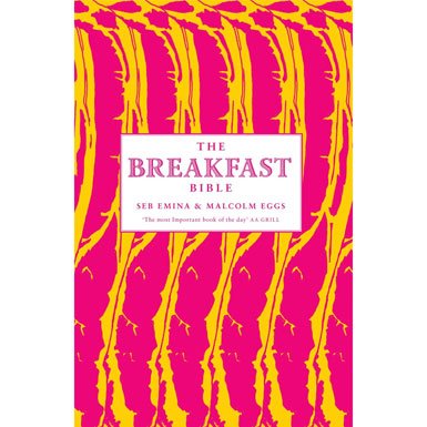 The Breakfast Bible (Hardcover)