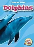Dolphins (Paperback) (Blastoff! Readers: Oceans Alive)