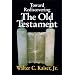 Toward Rediscovering the Old Testament