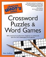 The Complete Idiot's Guide to Crossword Puzzles and Word Games (The Complete Idiot's Guide)