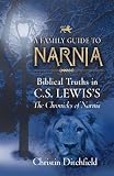 A Family Guide to Narnia