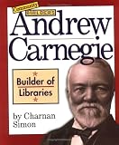 Andrew Carnegie: Builder of Libraries (Community Builders)