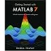 Getting Started with MATLAB 7: A Quick Introduction for Scientists and Engineers (The Oxford Series in Electrical and Computer Engineering)