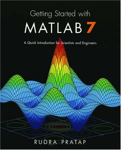 Getting Started with MATLAB 7: A Quick Introduction for Scientists and Engineers (The Oxford Series in Electrical and Computer Engineering) under The Books Store