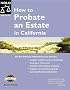 How to Probate an Estate in California (How to Probate an Estate: California)
