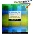 Discovering the Leader in You: A Guide to Realizing Your Personal Leadership Potential