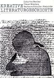 Kreative Literaturgeschichte - Lutz von Werder