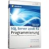 SQL Server 2008 R2 Programmierung - Serverseitiges Programmieren mit Transact-SQL (PC+MAC+Linux)