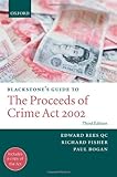 Blackstone's guide to the Proceeds of Crime Act 2002