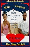 Worst Impressions: a Romantic Comedy