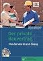 Der private Bauvertrag: Von der Idee bis zum Einzug
