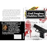 God Forgives, Daddies Don't ~ William Pike