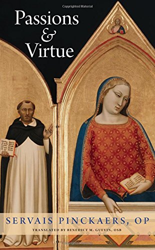 Passions and Virtue, by Servais Pinckaers