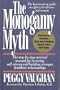 The Monogamy Myth : A New Understanding of Affairs and How to Survive Them