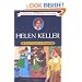 Helen Keller: From Tragedy to Triumph (The Childhood of Famous Americans Series)