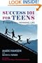 Success 101 for Teens: 7 Traits for a Winning Life
