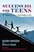 Success 101 for Teens: 7 Traits for a Winning Life