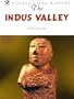 The Indus Valley (History Opens Windows)