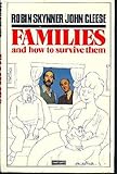 Families and how to survive them