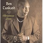 Click here to buy Christmas Love by  Ben Tankard .