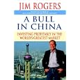 A Bull in China: Investing Profitably in the World's Greatest Market