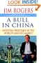A Bull in China: Investing Profitably in the World's Greatest Market