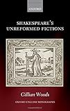 Shakespeare's unreformed fictions