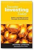 Income Investing Today: Safety & High Income Through Diversification